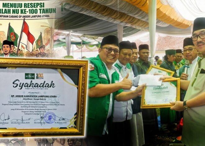 PC GP Ansor Lampung Utara Raih Penghargaan klasifikasi (Sangat Baik :A) sebagai Badan Otonom NU Tergiat